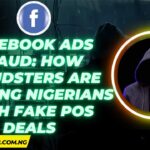 Facebook Ad Fraud: How Fraudsters Are Tricking Nigerians with Fake POS Deals facebook ad fraud